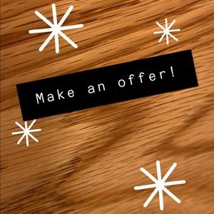 All serious offers will be considered!